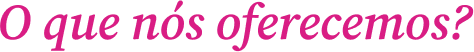 O que nós oferecemos_ (1).png