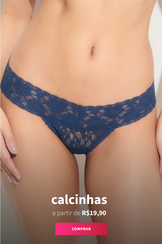 CALCINHAS A PARTIR DE 19,90