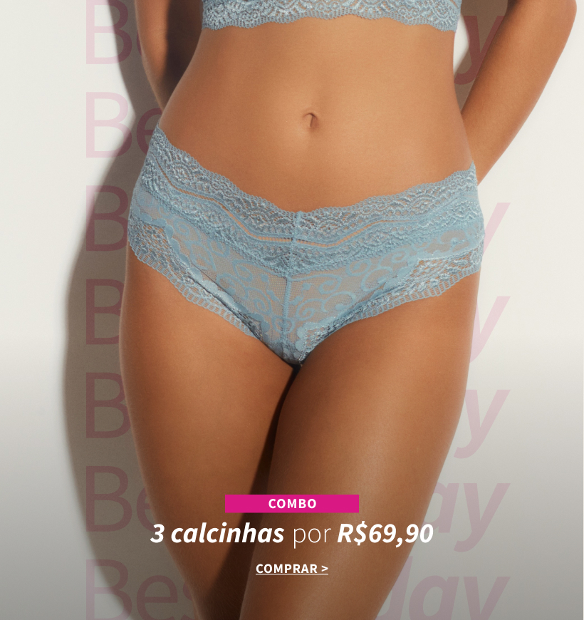 3 calcinhas por 69,90